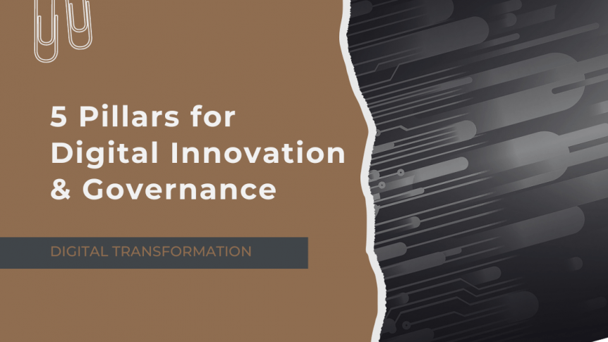 The Five Pillars of Effective Digital Innovation Governance